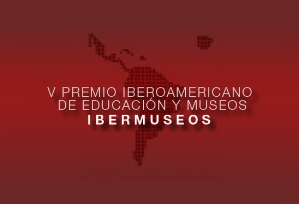 Uruguay premiado en el V Premio Iberoamericano de Educaci&oacute;n y Museos