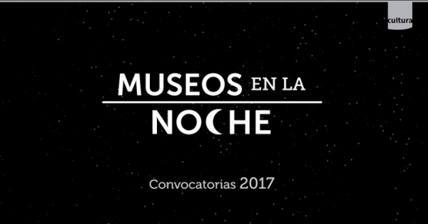 Museos en la Noche. Plazo de presentaci&oacute;n de propuestas se extiende una semana