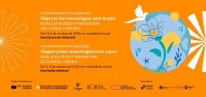 Curso virtual de Ibermuseos: viaje por las museolog&iacute;as para la paz
